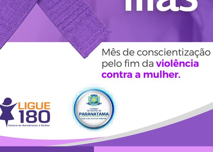 AGOSTO LILÁS - Mês de conscientização pelo fim da violência contra a mulher.